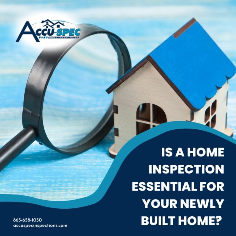 Accu-Spec Inspection Services Is A Home Inspection Essential For Your Newly Built Home